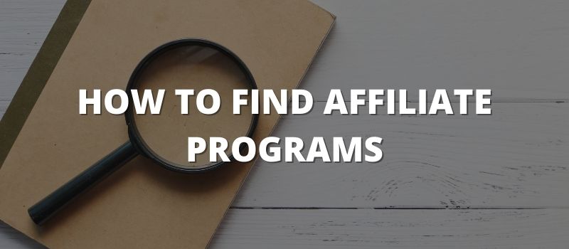 How To Find Affiliate Programs In Your Niche