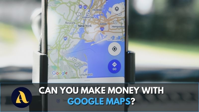 Can you make money with google maps